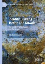 Identity Building in Jordan and Kuwait