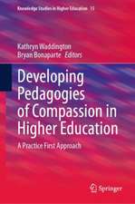 Developing Pedagogies of Compassion in Higher Education: A Practice First Approach