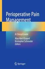 Perioperative Pain Management: A Clinical Guide