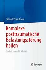 Komplexe posttraumatische Belastungsstörung heilen