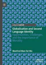 Globalisation and Second Language Identity