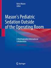 Mason's Pediatric Sedation Outside of the Operating Room