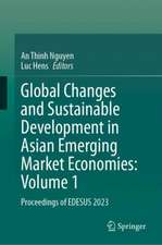 Global Changes and Sustainable Development in Asian Emerging Market Economies: Vol 1: Proceedings of EDESUS 2023