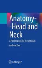 Anatomy--Head and Neck: A Pocket Book for the Clinician