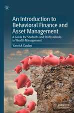 An Introduction to Behavioral Finance and Asset Management