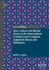 Race, Culture and Mental Illness in the International Criminal Court's Ongwen Judgment: Biases and Blindspots