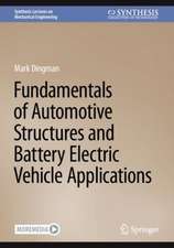 Fundamentals of Automotive Structures and Battery Electric Vehicle Applications