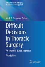 Difficult Decisions in Thoracic Surgery
