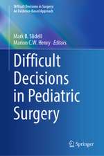 Difficult Decisions in Pediatric Surgery