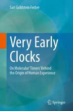 Very Early Clocks