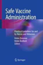 Safe Vaccine Administration