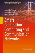 Smart Generation Computing and Communication Networks