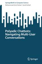 Polyadic Chatbots: Navigating Multi-User Conversations