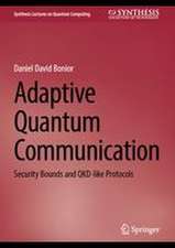 Adaptive Quantum Communication