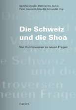 Die Schweiz und die Shoa