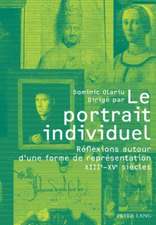 Le Portrait Individuel: Reflexions Autour D'Une Forme de Representation Xiiie-Xve Siecles