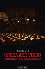 Opera and Video