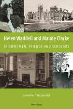 Helen Waddell and Maude Clarke