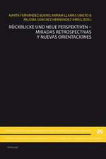 Rueckblicke Und Neue Perspektiven - Miradas Retrospectivas y Nuevas Orientaciones: Itineraire Intellectuel Et Combats Pedagogiques Au Coeur de La Iiie Rep