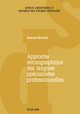 Approche ethnographique des langues spécialisées professionnelles