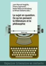 Le sujet en question. Ce qu'en pensent la littérature et la philosophie