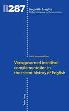 Verb¿governed infinitival complementation in the recent history of English