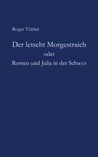 Der letscht Morgestraich oder Romeo und Julia in der Schwyz