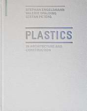 Plastics: in Architecture and Construction