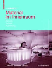 Material im Innenraum: Ästhetik, Technik, Ausführung