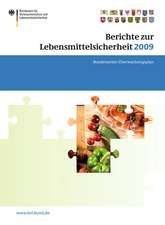 Berichte zur Lebensmittelsicherheit 2009: Bundesweiter Überwachungsplan 2009