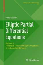 Elliptic Partial Differential Equations: Volume 1: Fredholm Theory of Elliptic Problems in Unbounded Domains