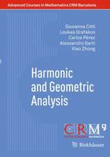 Harmonic and Geometric Analysis