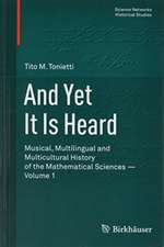 And yet it is heard: Musical, Multilingual and Polycultural History of Mathematics