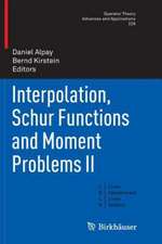 Interpolation, Schur Functions and Moment Problems II