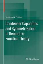 Condenser Capacities and Symmetrization in Geometric Function Theory