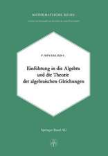 Einleitung in die Algebra und die Theorie der Algebraischen Gleichungen