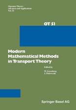 Modern Mathematical Methods in Transport Theory