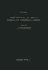 Einführung in die Theorie Geregelter Drehstromantriebe: Band 2. Anwendungen