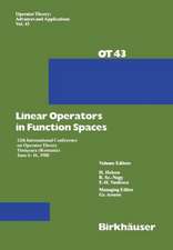 Linear Operators in Function Spaces: 12th International Conference on Operator Theory Timi?oara (Romania) June 6–16, 1988