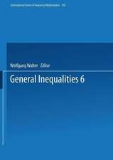 General Inequalities 6: 6th International Conference on General Inequalities, Oberwolfach, Dec. 9–15, 1990