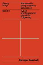 Mathematik und Plausibles Schließen: Band 2: Typen und Strukturen plausibler Folgerung