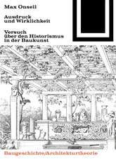 Ausdruck und Wirklichkeit – Versuch über den Historismus in der Baukunst