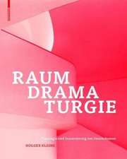 Raumdramaturgie – Typologie und Inszenierung von Innenräumen