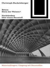 Beton: Stein der Weisen?: Nachdenken über einen Baustoff