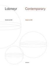 LOBMEYR Contemporary – Entwürfe seit 2000 / Design since 2000