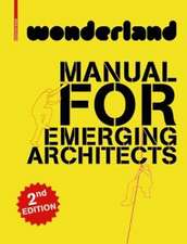 wonderland MANUAL FOR EMERGING ARCHITECTS