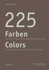 225 Farben / 225 Colors – Eine Auswahl für Maler und Denkmalpfleger, Architekten und Gestalter / A Selection for Painters and Conservators, Architect