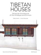 Tibetan Houses – Vernacular Architecture of the Himalayas and Environs