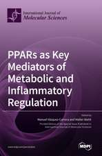 PPARs as Key Mediators of Metabolic and Inflammatory Regulation