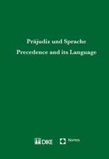 Precedence and Its Language. Praejudiz Und Sprache